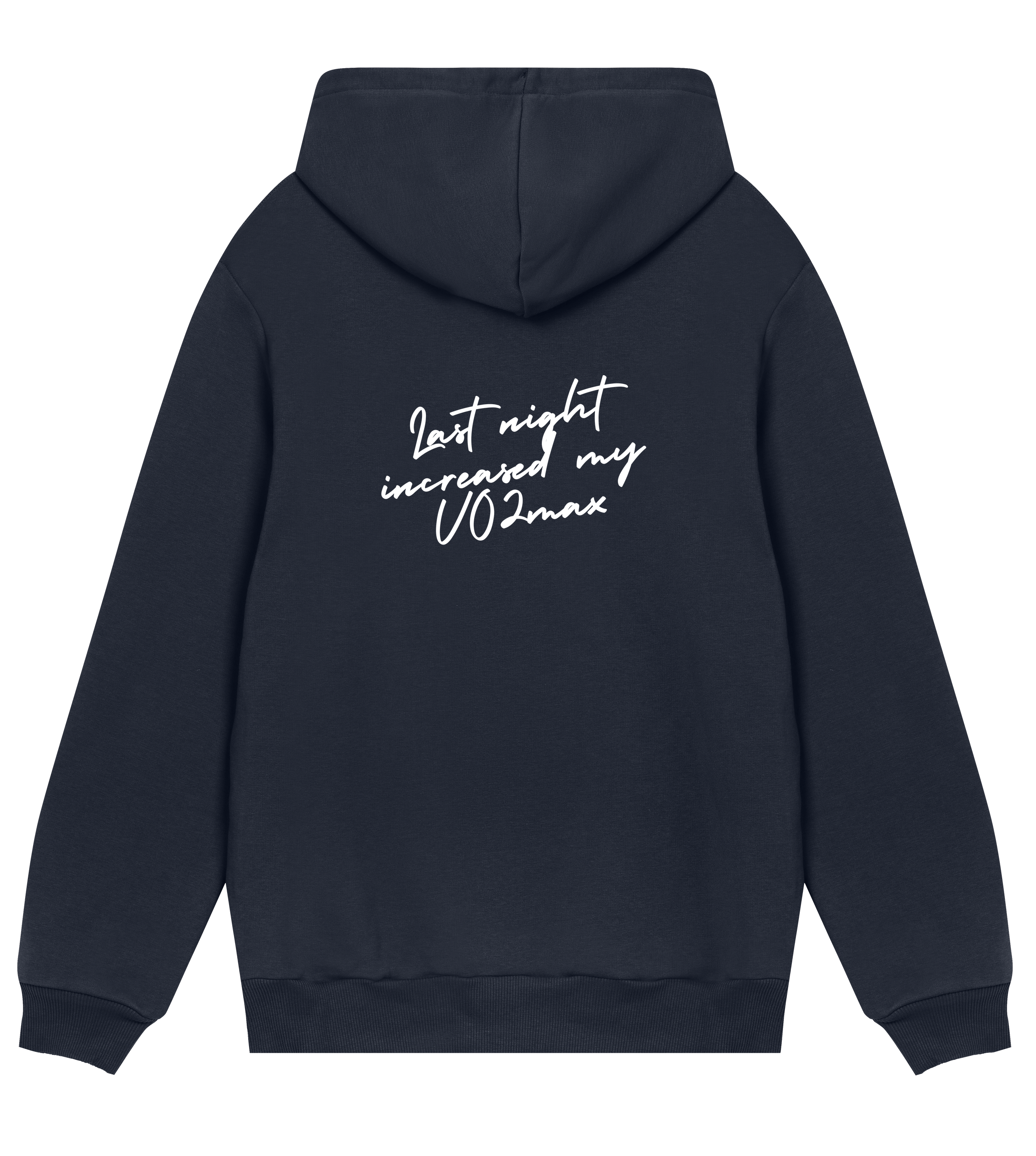 LAST NIGHT INCREASED MY VO2MAX Hoodie