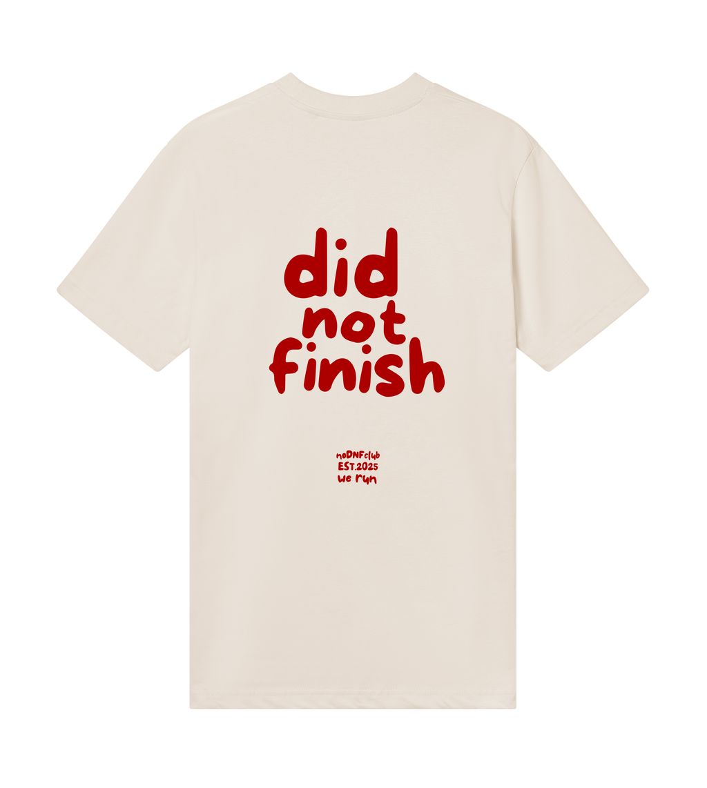 DID NOT FINISH Classic Tee