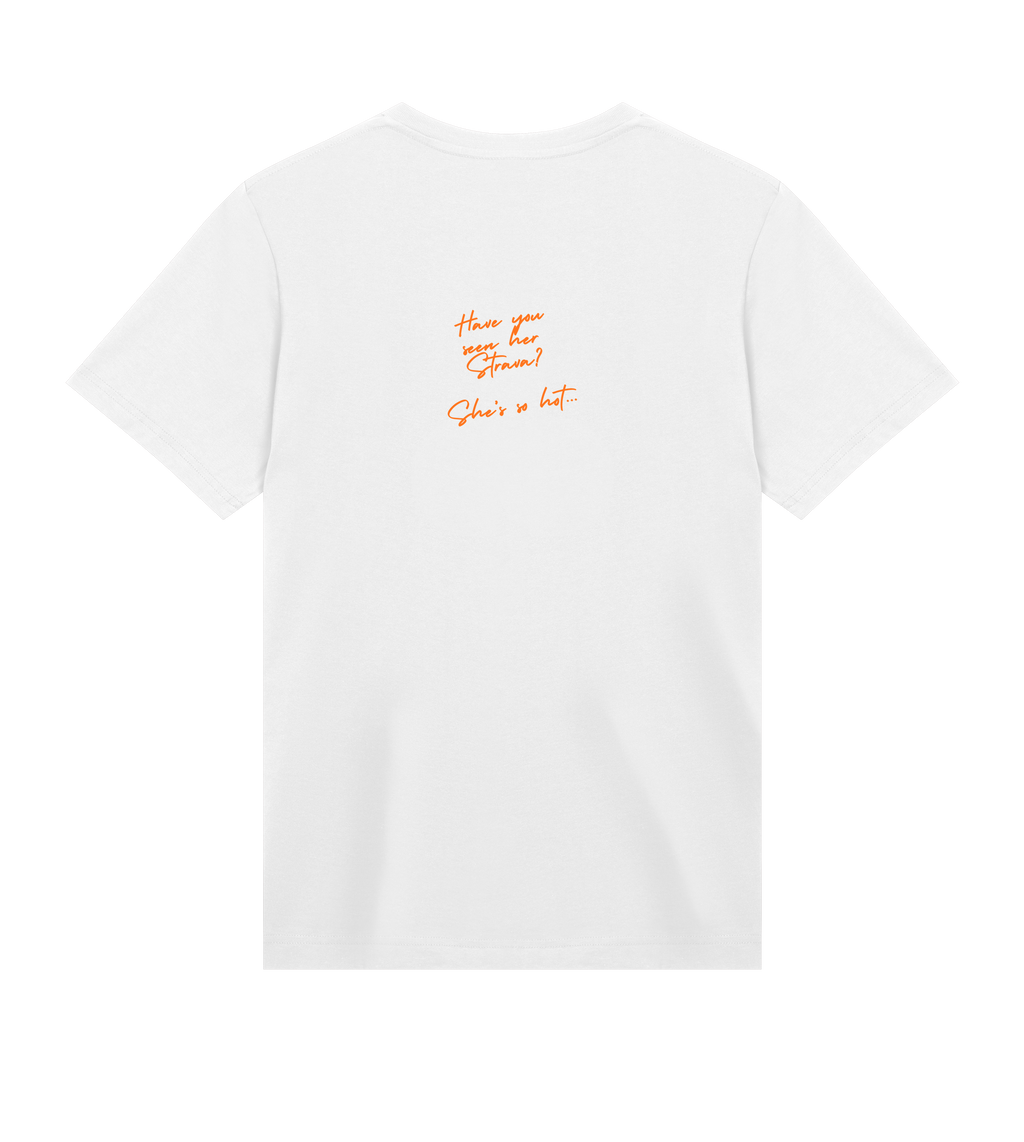 HAVE YOU SEEN HIS STRAVA Tee