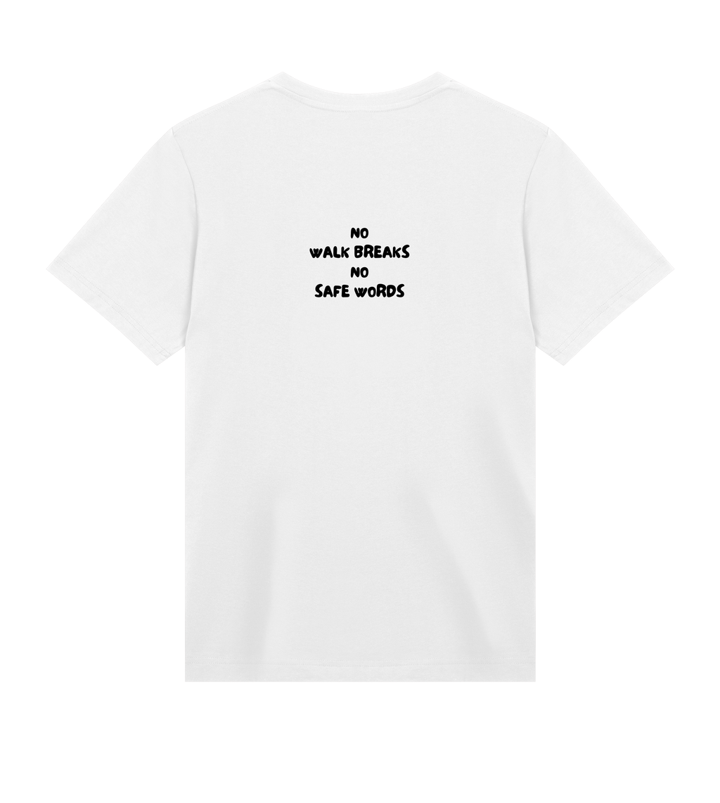 NO WALK BREAKS NO SAFE WORDS Tee